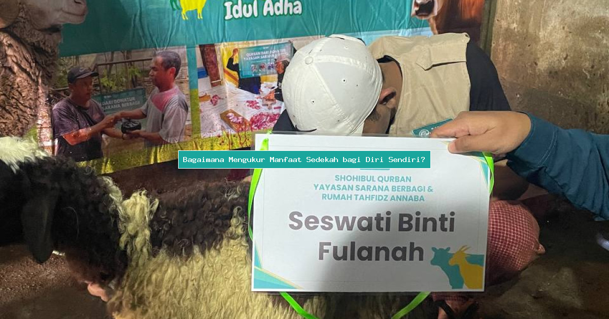 Bagaimana Mengukur Manfaat Sedekah bagi Diri Sendiri?